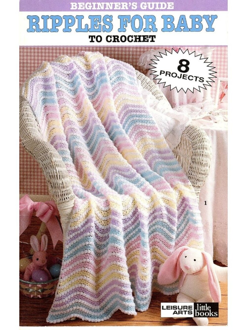 Beginners Guide Ripples For Baby To Crochet Leisure Arts Little Books 8 Patterns